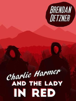 cover image of Charlie Harmer and the Lady In Red